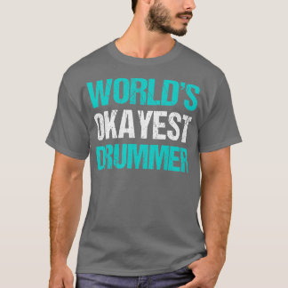 Camiseta Words Okayest Drummer Engraçado Drummer