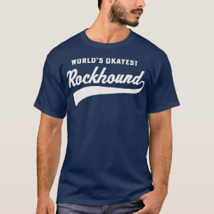 Camiseta Words Okayest Rockhound Hammer Rockhoundclando Gem