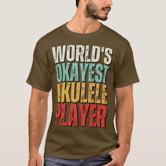 Camiseta Words Okayest Ukulele Player Engraçado Uke Guitarr