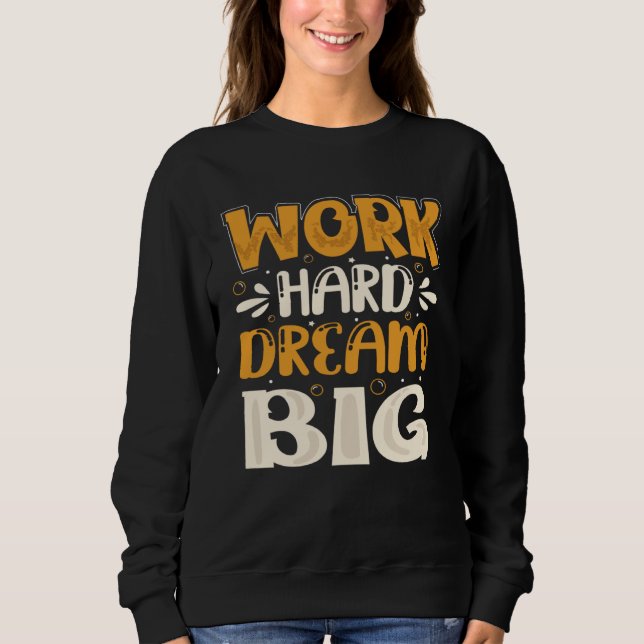 Camiseta Work Hard Dream Big (Frente)