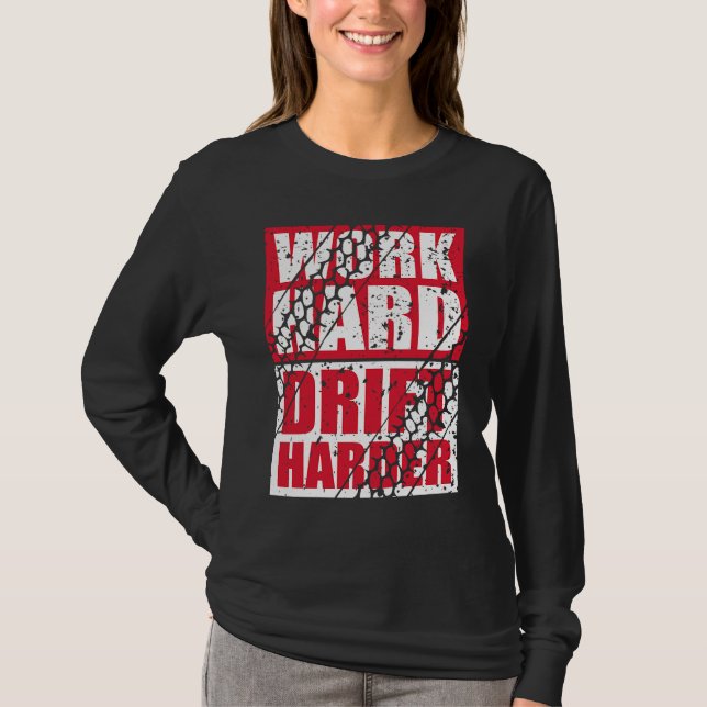 Camiseta Work Hard Drift Harder (Frente)