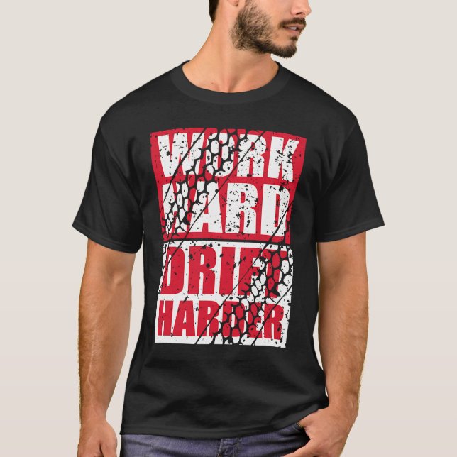 Camiseta Work Hard Drift Harder (Frente)