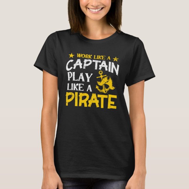 Camiseta Work like a Captain play like a Pirate Cruise Ocea (Frente)