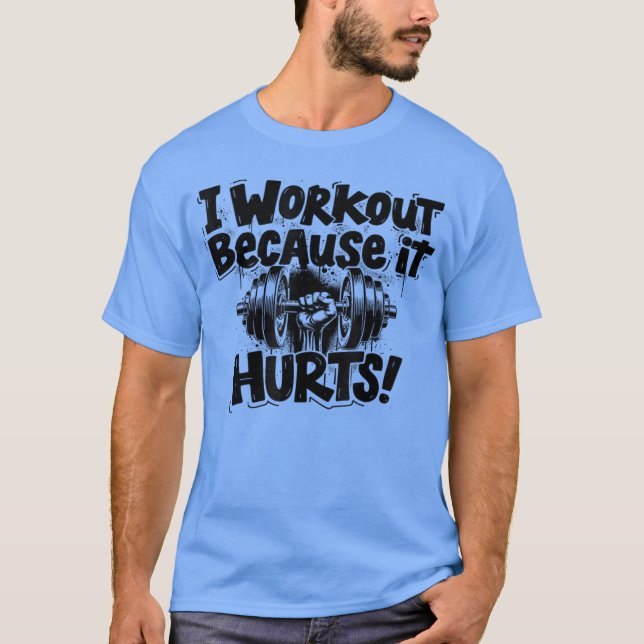 Camiseta Workout Motivation, Funny Gym Humor (Frente)