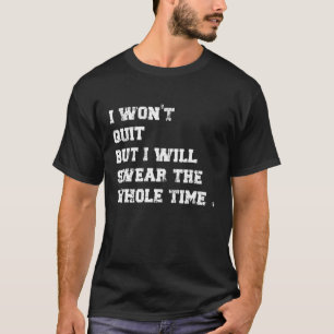 Camiseta Workout & Running I't Quit