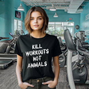 Camiseta Workouts de matar Não Amigos, Ativismo de Vegan de