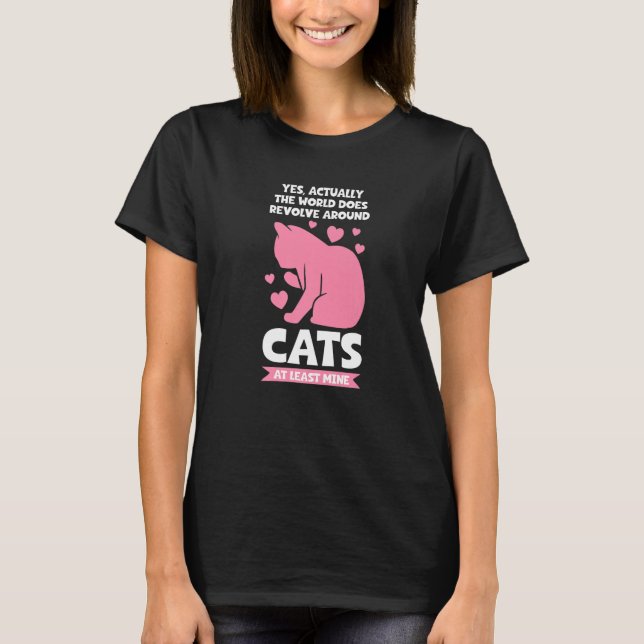 Camiseta world does revolve around cats Cat   (Frente)