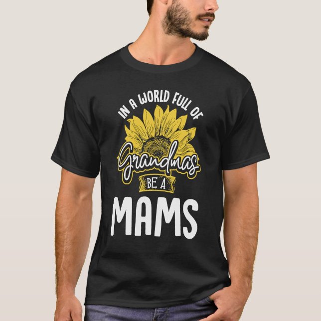 Camiseta World Full of Grandmas be a Mams Gif (Frente)