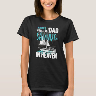 Camiseta World Greatest Dad Grandpa Sailing in Heaven Famil