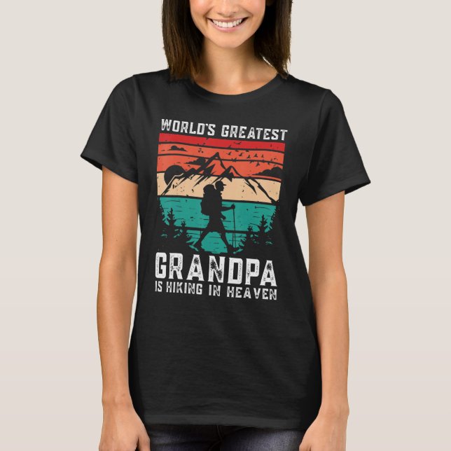 Camiseta World Greatest Grandpa Hiking in Heaven Family Mem (Frente)