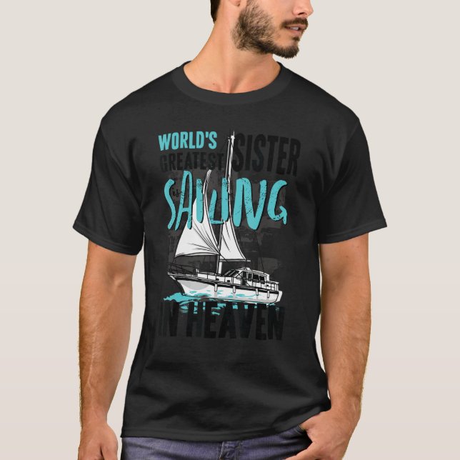 Camiseta World Greatest Sister is Sailing in Heaven Family  (Frente)
