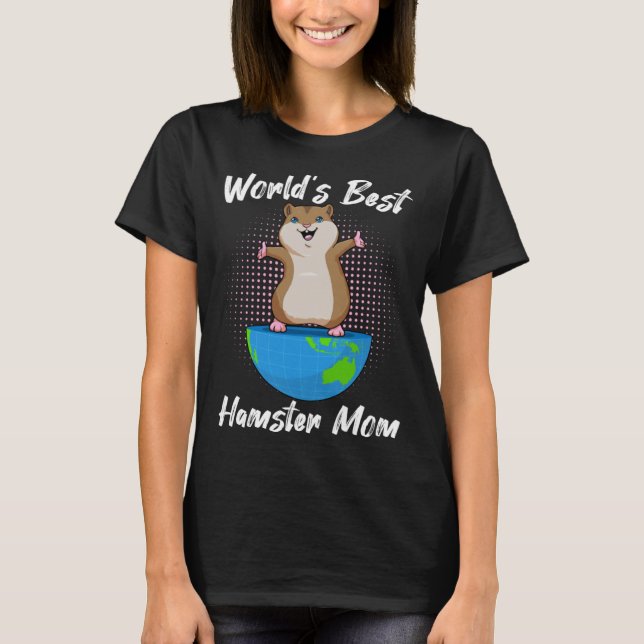Camiseta World S Best Hamster Mom (Frente)