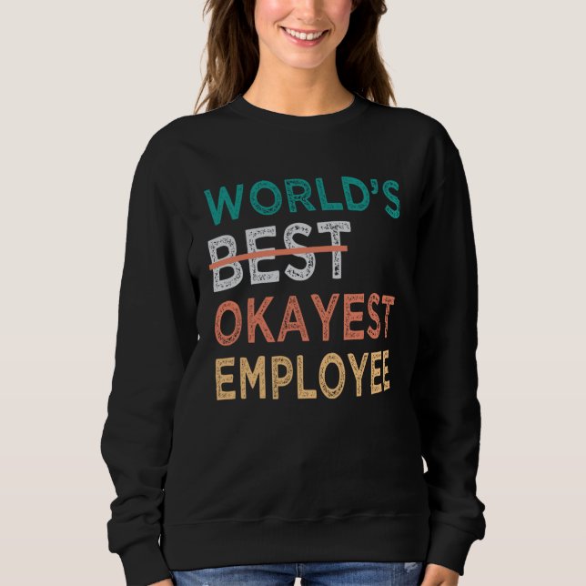 Camiseta World s Best Okayest Employee  Office Work (Frente)