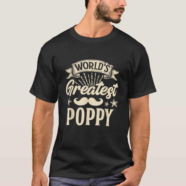 Camiseta World s Greatest Poppy Happy Father s Day Dad Gran (Frente)