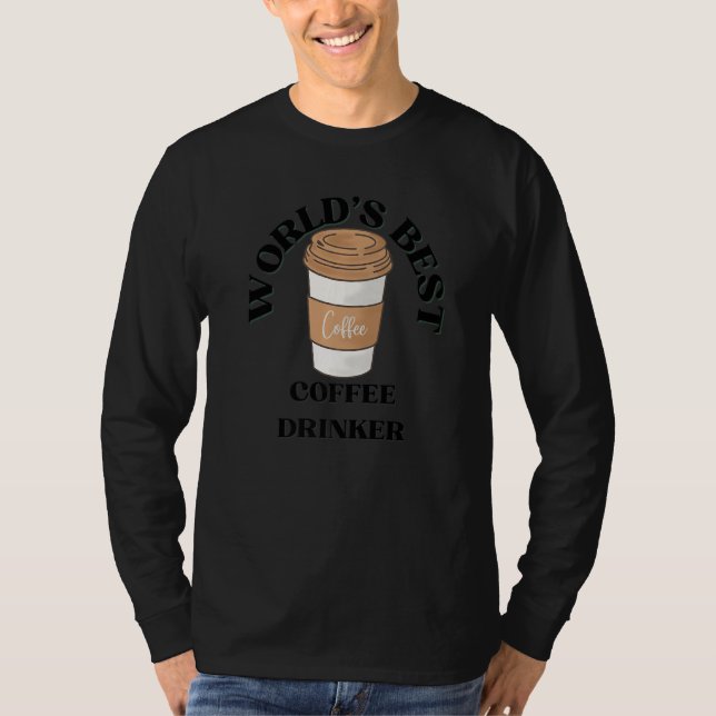 Camiseta World's Best Coffee Drinker Coffee (Frente)