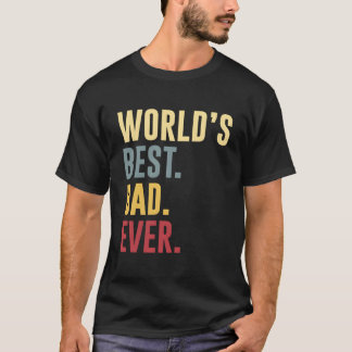 Camiseta World'S Best Dad Ever Father'S Day