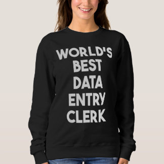 Camiseta World's Best Data Entry Clerk