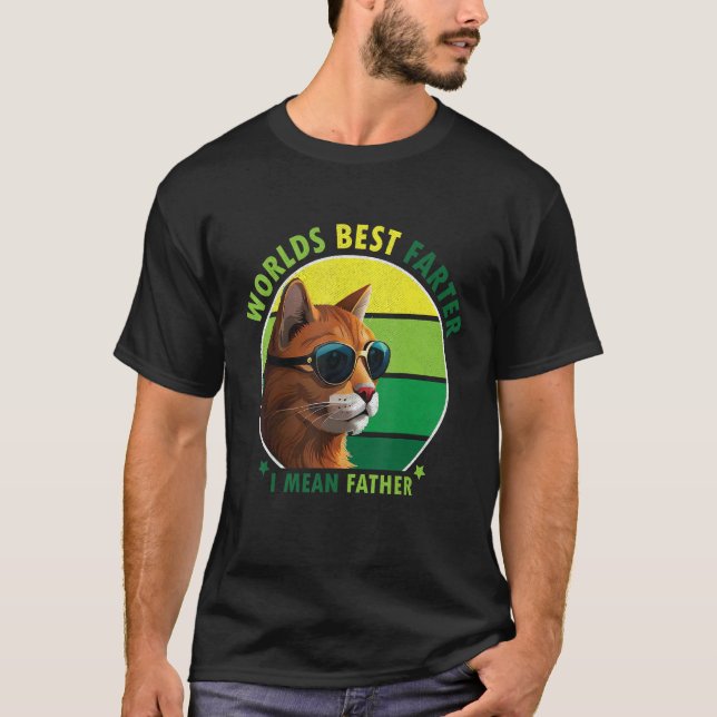 Camiseta World's Best Farter I Mean Father Amusing Cat Dad  (Frente)