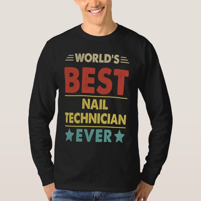 Camiseta World's Best Nail Technician Ever  1 (Frente)