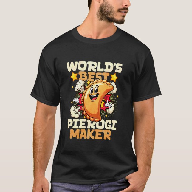 Camiseta Worlds Best Pierogi Maker (Frente)