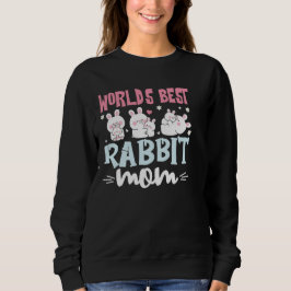 Camiseta World's Best Rabbit Mom Bunny Lover Sweatshirt