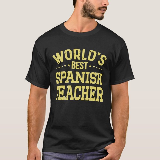 Camiseta World's Best Spanish Teacher Job Title  Spanish Te (Frente)