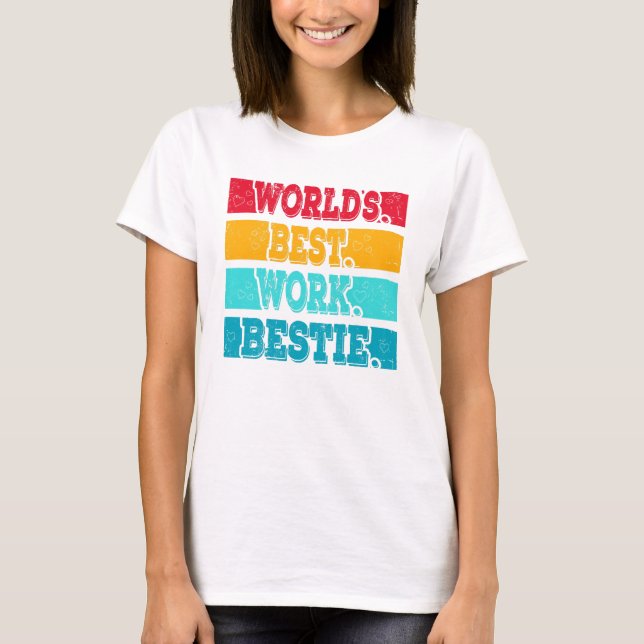 Camiseta Worlds best Work Bestie emotionaler Support (Frente)