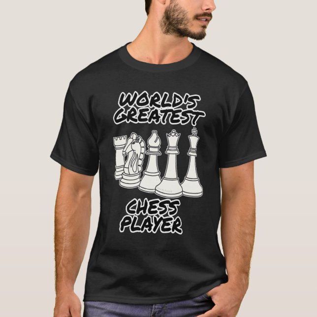Camiseta World's Greatest Chess Player  Chess Teacher (Frente)