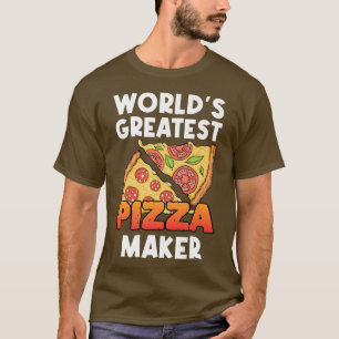 Camiseta World's Greatest Pizza Maker Pizzeria Italian Food