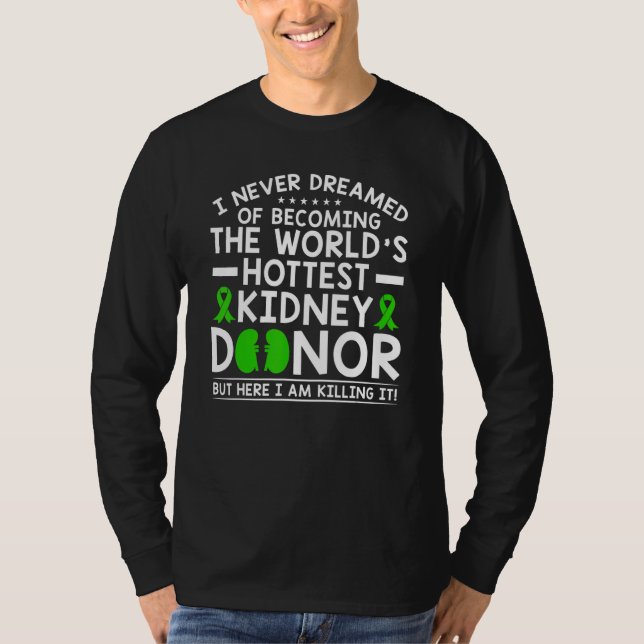 Camiseta World's Hottest Kidney Donor (Frente)