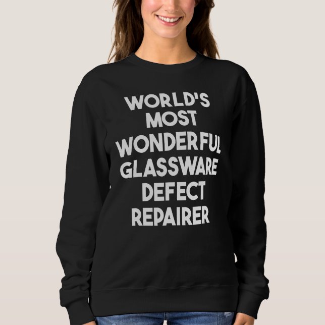 Camiseta World's Most Wonderful Glassware Defect Repairer (Frente)
