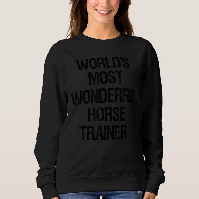 Camiseta World's Most Wonderful Horse Trainer (Frente)