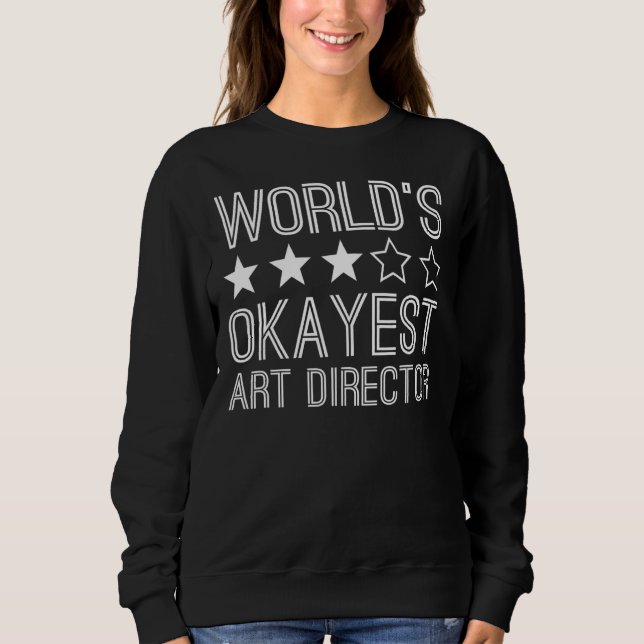 Camiseta Worlds Okayest Art Director  Art Director 1 (Frente)