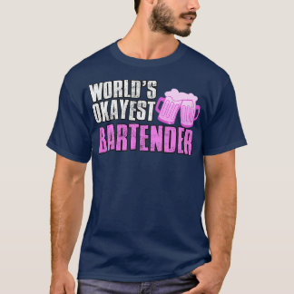 Camiseta Worlds Okayest Bartender 2