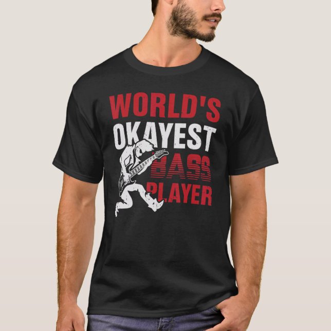Camiseta World's Okayest Bass Player (Frente)