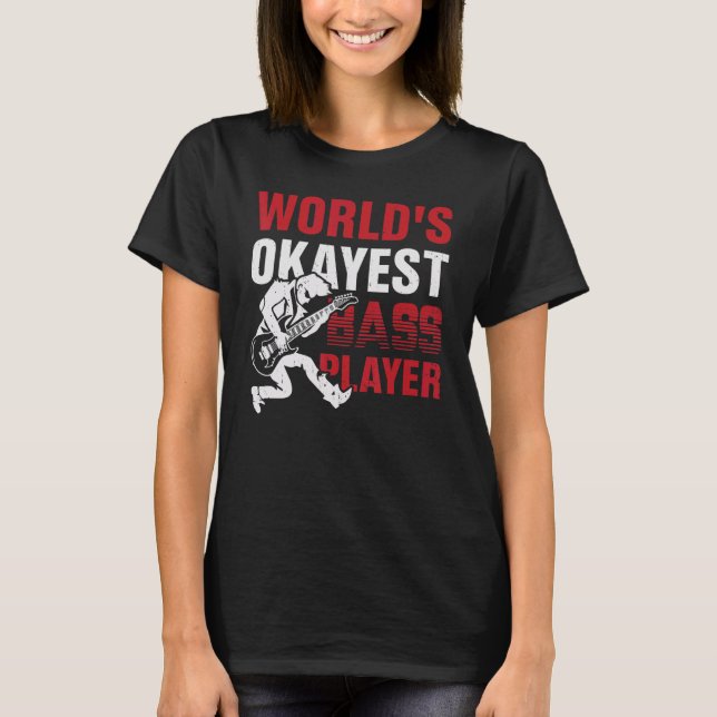 Camiseta World's Okayest Bass Player (Frente)