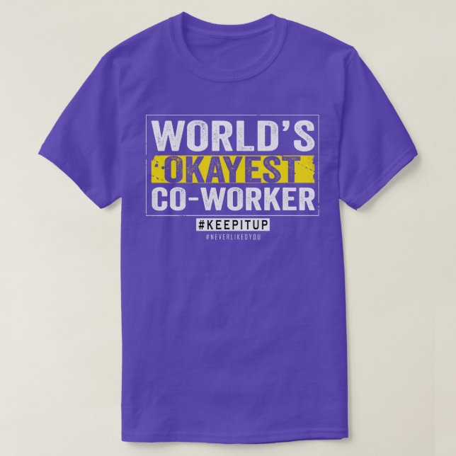 Camiseta Worlds Okayest CoWorker (Frente do Design)