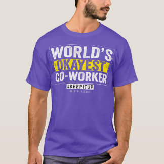 Camiseta Worlds Okayest CoWorker