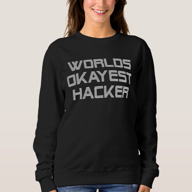 Camiseta Worlds Okayest Hacker  Hacking (Frente)