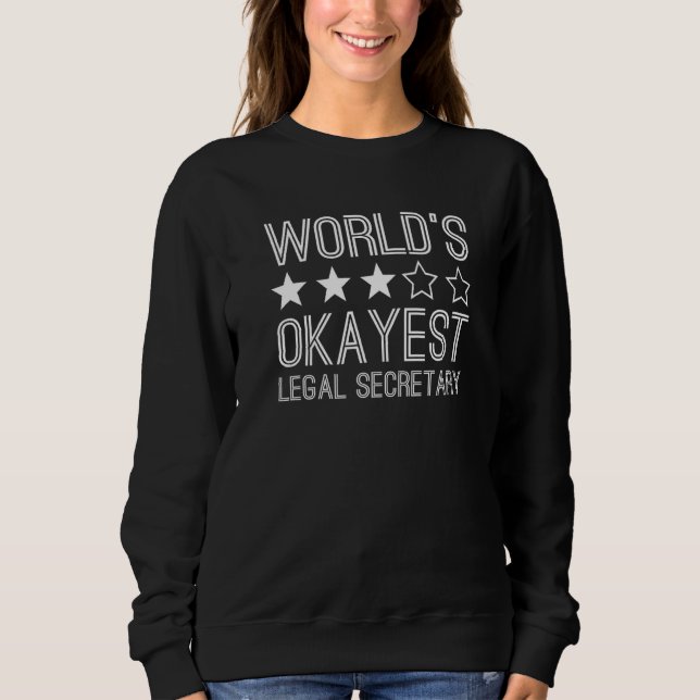 Camiseta Worlds Okayest Legal Secretary  Legal Secretary  1 (Frente)
