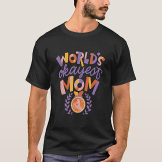 Camiseta World's okayest mom family