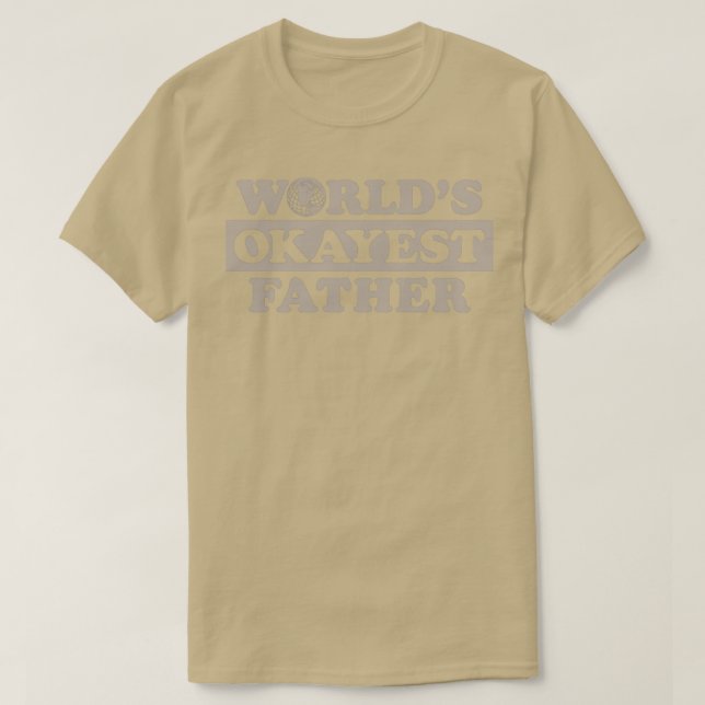 Camiseta Worlds Okayest Padre (Frente do Design)