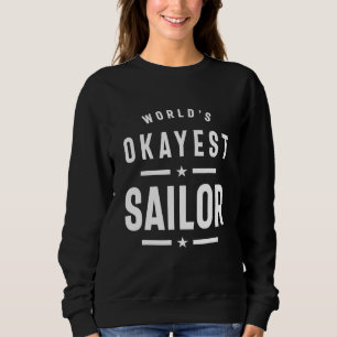 Camiseta Worlds Okayest Sailor
