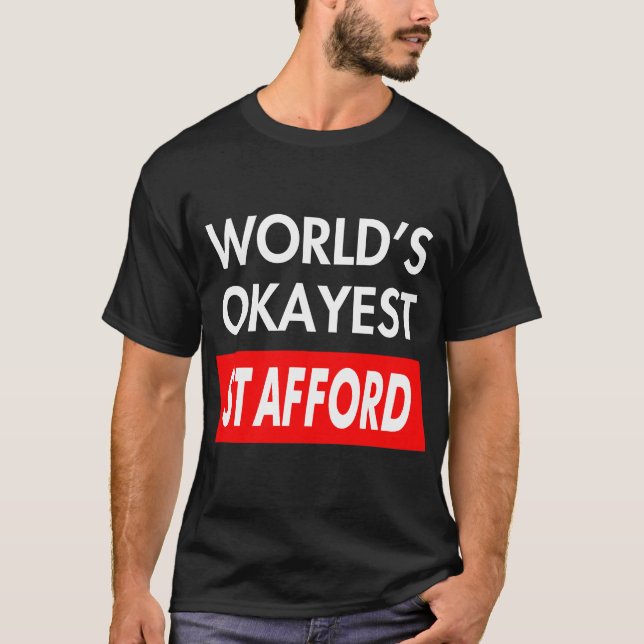 Camiseta Worlds okayest Stafford (Frente)