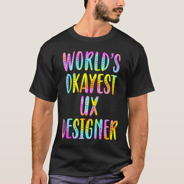 Camiseta World's okayest UX designer UI  user experience (Frente)