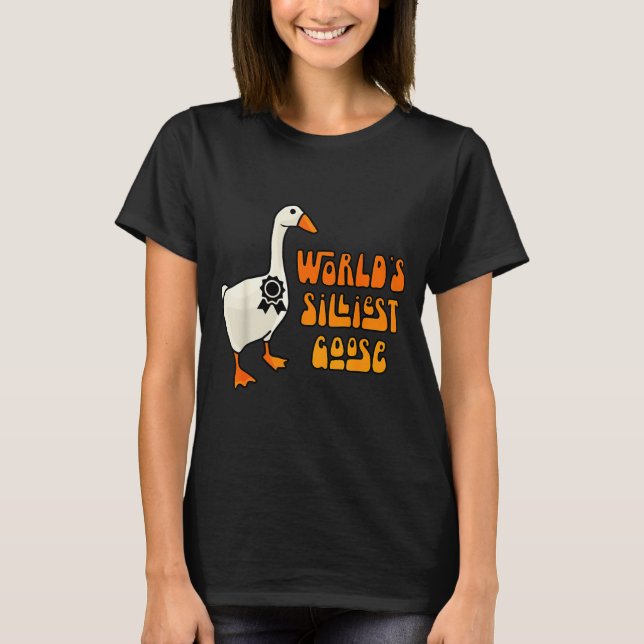 Camiseta World's Silliest Goose Funny Goose Lovers  (Frente)