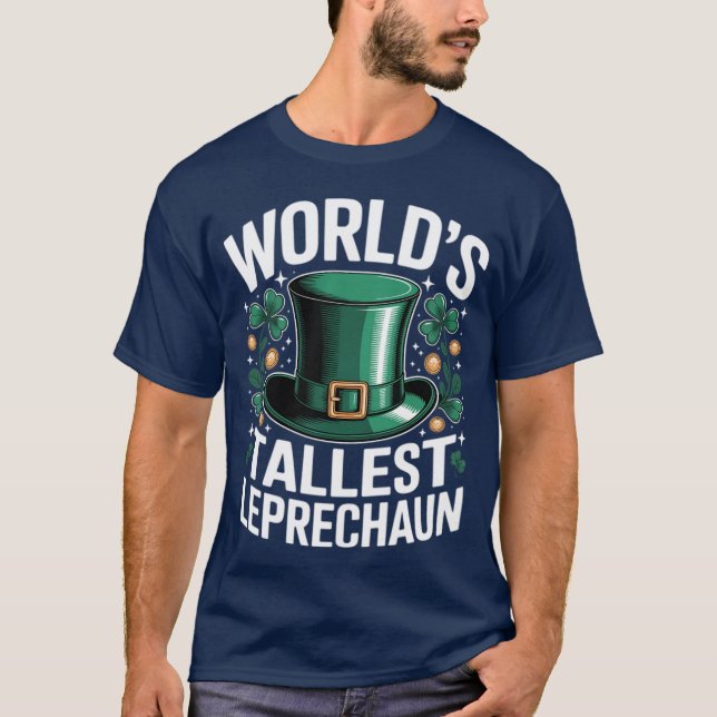 Camiseta World's Tallest Leprechaun Funny St. Patricks Day  (Frente)