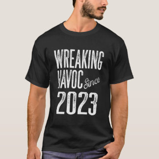 Camiseta Wreaking Havoc Since 2023 Year Cheeky Age