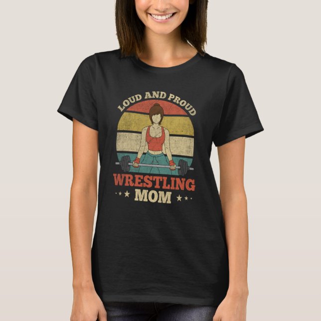 Camiseta Wrestling Mothers Loud & Proud Wrestling Mom  1 (Frente)