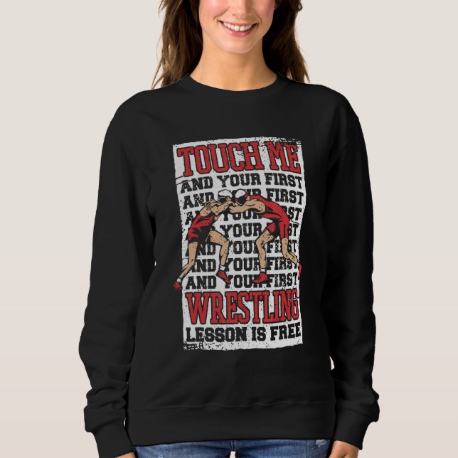 Camiseta Wrestling Touch me and your first wrestling lesson (Frente)